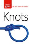 Knots: The essential step-by-step guide for knot tying from beginner to advanced (Collins Gem)