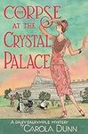 The Corpse at the Crystal Palace: A