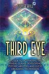 Third Eye: A Guide to Activating th