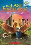 Golden Temple: A Branches Book (The Last Firehawk #9): Illicit Economies and Complicit States in Latin America