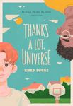 Thanks a Lot, Universe: Chad Lucas