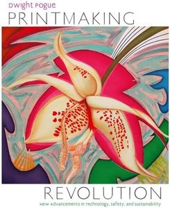 Printmaking Revolution: New Advancements in Technology, Safety, and Sustainability