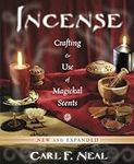 Incense: Crafting & Use of Magickal