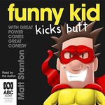 Funny Kid Kicks Butt: Funny Kid, Book 6