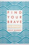 Find Your Brave: Courage to Stand S