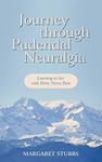 Journey Through Pudendal Neuralgia: Learning to Live with Pelvic Nerve Pain