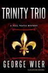 Trinity Trio (The Bill Travis Mysteries Book 14)