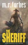 The Sheriff: A post-apocalyptic sci-fi western (Sheriff Duke Book 1)