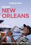 Lonely Planet Pocket New Orleans: Discover Twice the City in Half the Time | Top Sights | Maps & Walking Tours | Covers The French Quarter, Crescent ... Louis Cemetery No 1 and more (Pocket Guide)