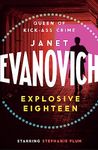 Explosive Eighteen: A fiery and hilarious crime adventure (Stephanie Plum)