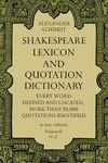 Shakespeare Lexicon and Quotation Dictionary, Vol. 2: Volume 2 (Dover Literature: Literary Collections)