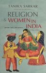 Religion And Women in India: Gender, Faith, and Politics 1780s–1980s