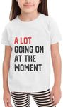 A Lot Going On at The Moment Shirt 