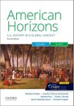 American Horizons: US History in a Global Context, Volume One: To 1877