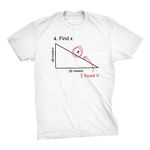 Find X T Shirt Funny Variable Math Test Question Witty Response Tee 2XL