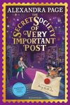 The Secret Society of Very Important Post: A Wishyouwas Mystery