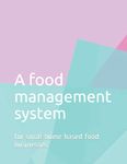 A food management system: for small home based food businesses (Cake business)