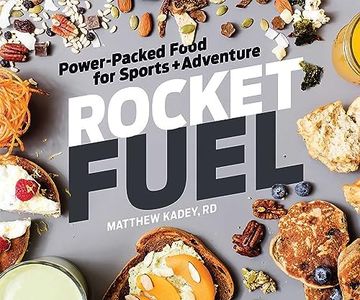 Rocket Fuel: Power-Packed Food for Sports and Adventure