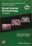 Blackwell's Five-Minute Veterinary Consult Clinical Companion: Small Animal Dermatology