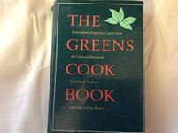 The Greens Cookbook: Extraordinary Vegetarian Cuisine From The Celebrated Restaurant