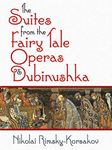 The Suites from the Fairy Tale Operas and Dubinushka (Dover Orchestral Music Scores)