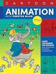 Cartoon Animation with Preston Blair, Revised Edition!: Learn techniques for drawing and animating cartoon characters (Collector's Series)