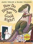 How Do Dinosaurs Say Good Night? (B