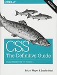 CSS – The Definitive Guide 4e: Visual Presentation for the Web