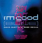 I’m Good (Blue) / Baby Don’t Hurt Me [VINYL]