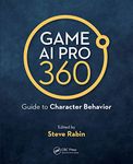 Game AI Pro 360: Guide to Character Behavior