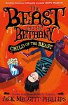 CHILD OF THE BEAST: Funny illustrated gothic middle-grade MG award-winning humour, new in the series for 2023!: Book 4 (BEAST AND THE BETHANY)