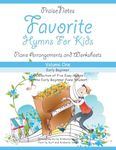 Favorite Hymns for Kids (Volume 1): A Collection of Five Easy Hymns for the Early Beginner Piano Student