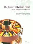 Beauty of Korean Food: With 100 Bes