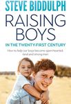 Raising Boys in the Twenty-First Century