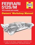 Ferrari 512 S/M: 1970 Onwards (All Marks) (Owners' Workshop Manual): An insight into the design, engineering, maintenance and operation of Ferrari's iconic 1970s sports racing car