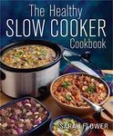 The Healthy Slow Cooker Cookbook