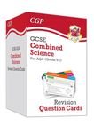 GCSE Combined Science AQA Revision Question Cards: All-in-one Biology, Chemistry & Physics: for the 2025 and 2026 exams (CGP AQA GCSE Combined Science)