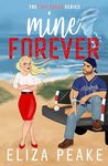 Mine Forever: A Small Town, Second Chance, Enemies to Lovers, One Bed, Sports Romance (The Cape Sands Series Book 2)