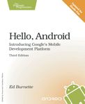 Hello, Android Publisher: Pragmatic Bookshelf 3th (third) edition Text Only