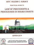 Practical Guide to Law of Precedents and Procedures in Indian Courts