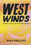 West Winds: Recipes, History and Ta