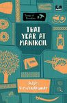 Songs of Freedom Series: That Year At Manikoil