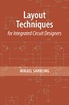 Layout Techniques for Integrated Circuit Designers