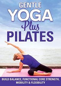 Gentle Yoga Plus Pilates DVD: Abs, Core, Flexibility, Balance, Two Total Body At Home Workouts with Jessica Smith