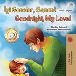 Goodnight, My Love! (Turkish English Bilingual Book for Children) (Turkish English Bilingual Collection)