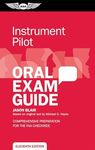 Instrument Pilot Oral Exam Guide: Comprehensive preparation for the FAA checkride (Oral Exam Guide Series)