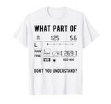 Funny Photographer Camera Setup Lens Photography Photo Gift T-Shirt