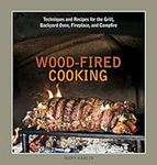 Wood-Fired Cooking: Techniques and 