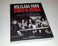 Reckless Road: Guns N' Roses and the Making of Appetite for Destruction: Author Autographed Edition!