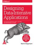 Designing Data-Intensive Applications: The Big Ideas Behind Reliable, Scalable, and Maintainable Systems (Greyscale Indian Edition)